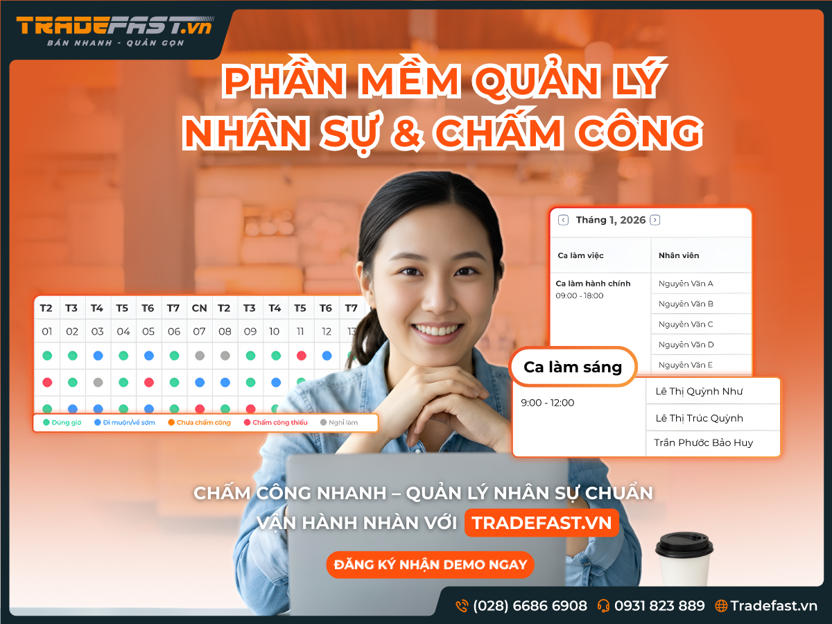 Tối ưu quy trình quản trị nhân sự và chấm công toàn diện với giải pháp ERP Tradefast.vn